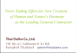 Never Ending Effort for New Creation of Human and Nature's Harmony as the Leading General Contractor
